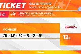 Le ticket de Gilles Favard pour le Quinté+ du mardi 13 octobre à ParisLongchamp