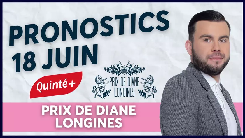 Quinté+: Le prono interactif de Maxime Bourrat pour le Prix de Diane  Longines, Quinté+ de ce dimanche 18 juin à Chantilly